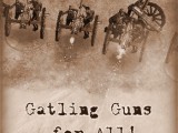 Gatling Guns for All!